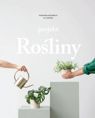 Ola Sieńko, Weronika Muszkieta “Projekt rośliny” (Project plants)