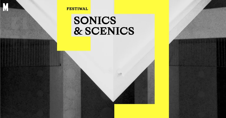 MSN w Warszawie zaprasza na Sonics & Scenics – festiwal sztuki dźwięku i filmu artystycznego