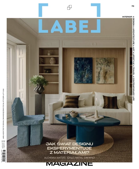 LABEL 75 – How does the design world experiment with materials? The Alchemy of Matter. Glass, metal, wood