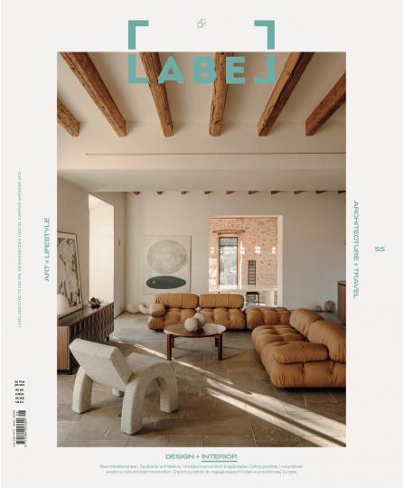 LABEL 55 – New Mediterranean – spotkanie architektury i śródziemnomorskich krajobrazów
